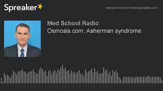 Osmosiscom Asherman syndrome [upl. by Harraf900]