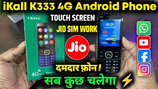 ikall K333 4G Touch Screen Android Phone  Jio Sim amp WhatsApp YouTube Facebook Works  Full Review [upl. by Yentruok]