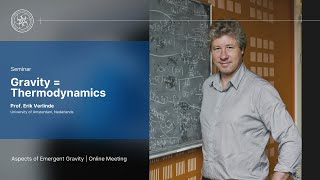 Seminar  Gravity  Thermodynamics  Prof Erik Verlinde [upl. by Adalie]