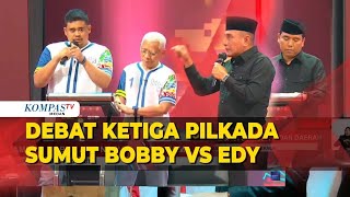 Momen Debat Ketiga Pilkada Sumatera Utara [upl. by Sirovaj857]