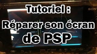 TUTO RÉPARER SON ÉCRAN DE PSP  Capetlevrai [upl. by Ainaled]