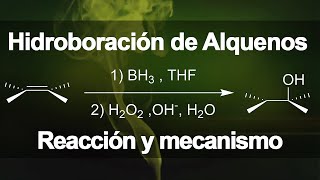 Hidroboración de alquenos  Química Orgánica [upl. by Retsila770]