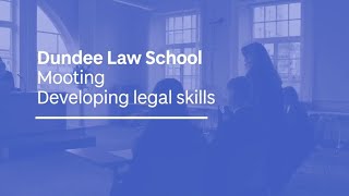 Mooting at Dundee Law School  Developing Legal Skills  University of Dundee [upl. by Weber]