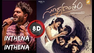 Inthena Inthena Song  8D AUDIO  Sid Sriram Suryakantham Songs Niharika  Lyrical [upl. by Mur]