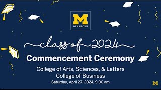 UMDearborn Class of 2024 Commencement Ceremony Saturday April 27 2024 9 am [upl. by Eimmit]