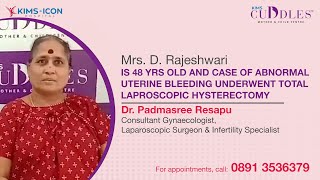 Patient Review of quot Total Laparoscopic Hysterectomy quot  Dr Padmasree Resapu  KIMS Cuddles Vizag [upl. by Tania]