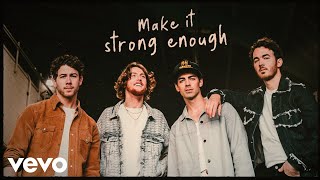 Jonas Brothers  Strong Enough Official Lyric Video ft Bailey Zimmerman [upl. by Hurwit]