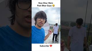 New Ghar Mein Pani Bhar Gaya 😂 shorts thepiyushshorts souravjvlogs souravjoshivlogs [upl. by Gearhart965]