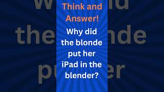 Why did the blonde put her iPad in the blender [upl. by Atiuqam]