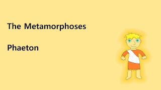 Ovids Metamorphoses Book 1 Episode 10  Phaeton [upl. by Luoar440]