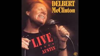 Delbert McClinton  LIVE From Austin [upl. by Materse]