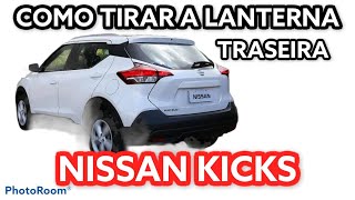 NISSAN KICKS  COMO TIRAR A LANTERNA TRASEIRA [upl. by Einohtna]