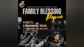 Ibadah ZOOM FAMILY BLESSING PAPUA  EV YEREMIA CEMBY  SABTU 2 NOV 2024  1700 WIB [upl. by Huai]