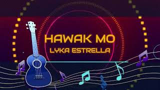 HAWAK MO  LYKA ESTRELLA ♫ KARAOKE VERSION ♫ [upl. by Nnyltiac]