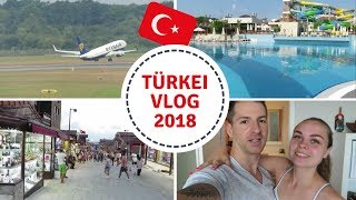 Unser Urlaub in der Türkei  VLOG  TEIL 1 [upl. by Wilkens]