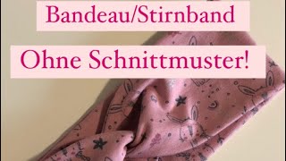 DIY BandeauStirnband ohne Schnittmuster für Kinder  Anfänger geeignet [upl. by Aicilehp]