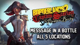 Borderlands 2 DLC Walkthrough  All 5 Message in a Bottle Locations Tutorial Guide Captain Blade [upl. by Maroj536]