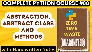 Abstraction Abstract Class and Methods in Python with Notes  Python Tutorial  88 [upl. by Dnalel]