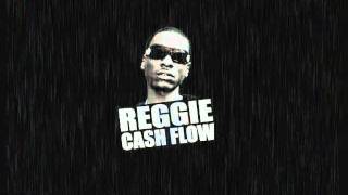 Reggie Cash Flow  Dont Kill My Vibe [upl. by Eidaj333]