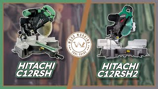 Hitachi C12RSH vs C12RSH2 Precision and Versatility Showdown  Woodworking Tool Guide [upl. by Morrison]