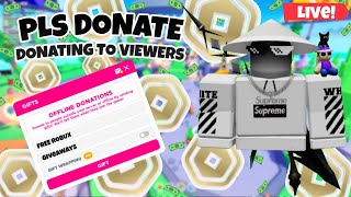 💸Donating to every viewer in PLS DONATE💸 [upl. by Nhoj]