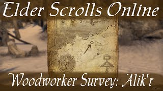 Woodworker Survey Alikr Elder Scrolls Online [upl. by Holofernes]