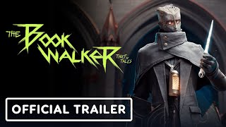 The Bookwalker Thief of Tales  Official Launch Trailer  Future Games Show 2023 [upl. by Sherill90]