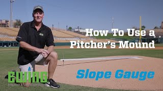 How To Use A Pitchers Mound Slope Gauge [upl. by Delaine]