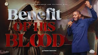 BENEFIT OF HIS BLOOD WITH PROPHET DAVID UCHE  TRUTH TV [upl. by Corkhill]