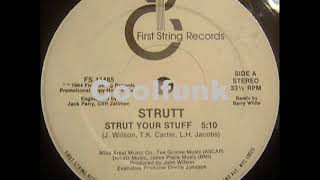 Strutt  Strut Your Stuff 12 inch 1984 [upl. by Trebbor]