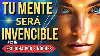 ESCUCHA DURANTE 3 NOCHES REPROGRAMACIÓN DE LA MENTE INVENCIBLE PARA DORMIR [upl. by Javed344]