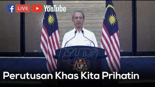 LANGSUNG Perutusan Khas Kita Prihatin [upl. by Rheims952]