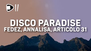 Fedez Annalisa Articolo 31  DISCO PARADISE TestoLyrics Le telefonate ore ad aspettare [upl. by Ayoj]