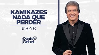 Dante Gebel 848  Kamikazes [upl. by Aronael]