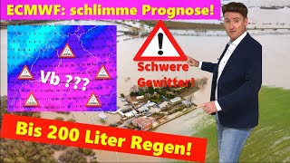 Gruselig Neue Vbartige Unwetterlage droht 100 bis 200 Liter VORWARNUNG Sandsäcke liegen lassen [upl. by Ora]