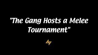 The Gang Hosts a Melee Tournament  Trailer [upl. by Imalda390]