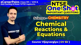 Chemical Reaction amp Equation In One Shot  Chemistry  NTSE  Gaurav Sir  eCareerPointNTSE [upl. by Enirrok]