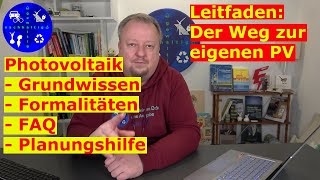 PhotovoltaikLeitfaden Der Weg zur eigenen PVAnlage Grundwissen Formalitäten FAQ Planungshilfe [upl. by Taddeo59]