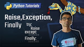 19 Raise Exception And Finally Python 3 Programming Tutorials [upl. by Eniffit]