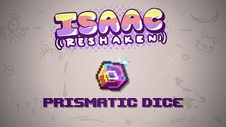 The Binding of Isaac Reshaken Item  Prismatic Dice [upl. by Vincenz]