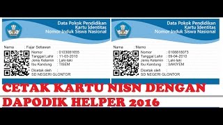 Cara cetak kartu NISN dengan menggunakan dapodik helper 2016 [upl. by Elolcin]