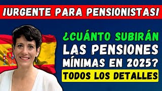 🚨¡URGENTE ¿CUÁNTO SUBIRÁN LAS PENSIONES MÍNIMAS EN 2025 👉 LA SEGURIDAD SOCIAL DIO LOS DETALLES [upl. by Anitnatsnoc863]