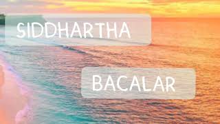 Siddhartha Bacalar letra [upl. by Nomyaw]