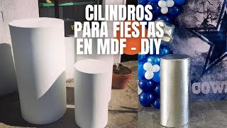 COMO HACER CILINDROS EN MDF PARA FIESTAS DECORACION [upl. by Yrohcaz80]