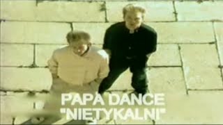 Papa Dance  Nietykalni Official Music Video [upl. by Wampler]