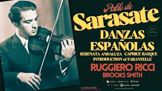 Pablo de Sarasate  Danzas Españolas Op 21  Spanish Dances Centurys record Ruggiero Ricci [upl. by Borchers]