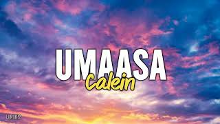 Calein  Umaasa Lyrics [upl. by Arhas]