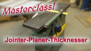 Masterclass Perfect JointerPlanerThicknesser Setup [upl. by Iverson]