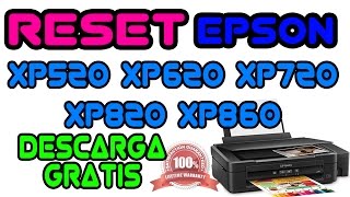 DESCARGA GRATIS RESET EPSON XP520 XP620 XP820 XP860 GARANTIZADO  DOWNLOAD FREE WORKING 100 LINK [upl. by Sothena633]