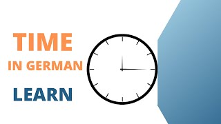 TIME IN GERMAN  UHRZEIT LERNEN DEUTSCH LERNEN  16112023 [upl. by Ayram161]